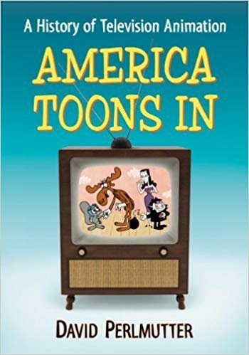 America 'Toons In: A History Of Television Animation