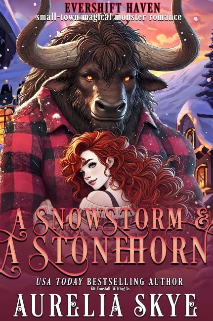 A Snowstorm & A Stronghorn: A Cozy Monster Romance (Evershift Haven Book 4)