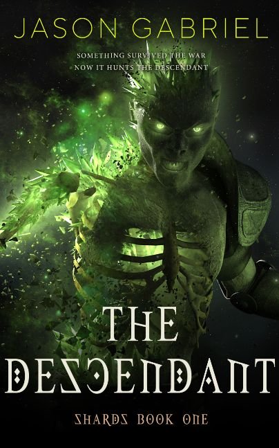 The Descendant:Shards Book One