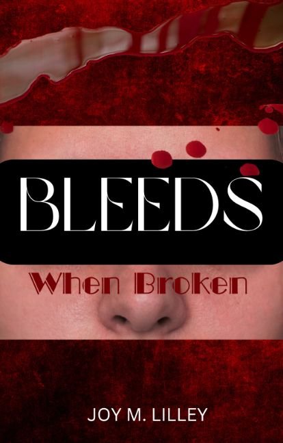 Bleeds When Broken