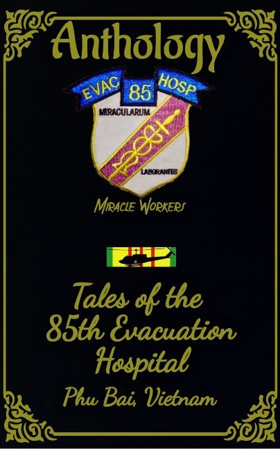 Anthology: Tales of the 85th Evacuation Hospital