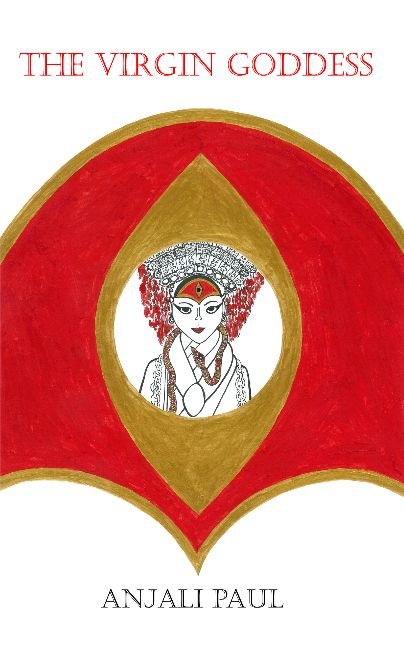 The Virgin Goddess Cover Design c. Copyright Anjali Paul