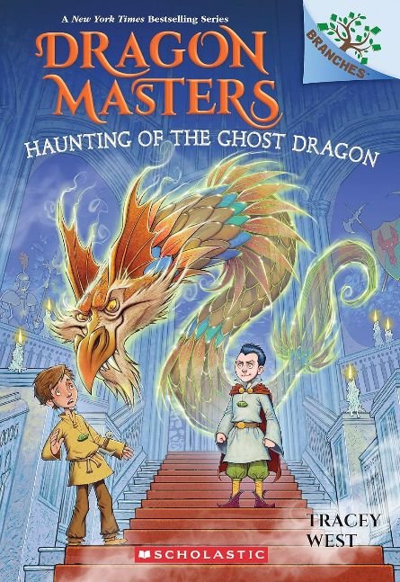 Haunting of the Ghost Dragon: A Branches Book