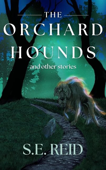 The Orchard Hounds: and other stories