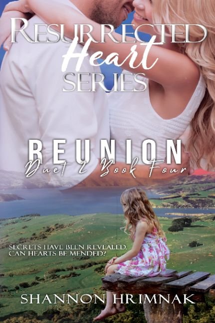 Reunion: : A Second Chance Friends to Lovers Romantic Suspense (Resurrected Heart Series Duet 2 - Book 4)